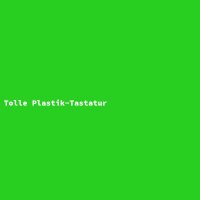 Tolle Plastik-Tastatur