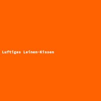 Luftiges Leinen-Kissen