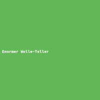 Enormer Wolle-Teller
