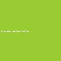 Enormer Wolle-Teller