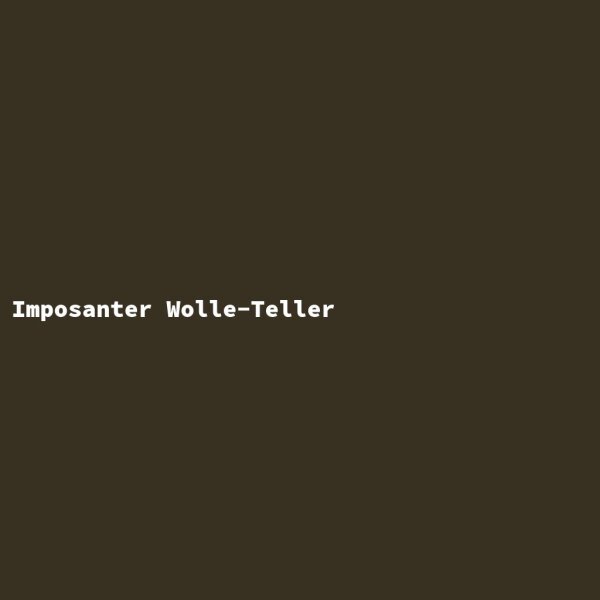 Imposanter Wolle-Teller